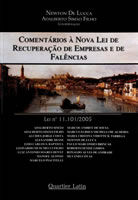 Comentários a nova Lei de Recuperação de empresas e de falências